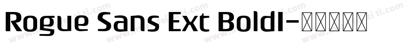 Rogue Sans Ext BoldI字体转换